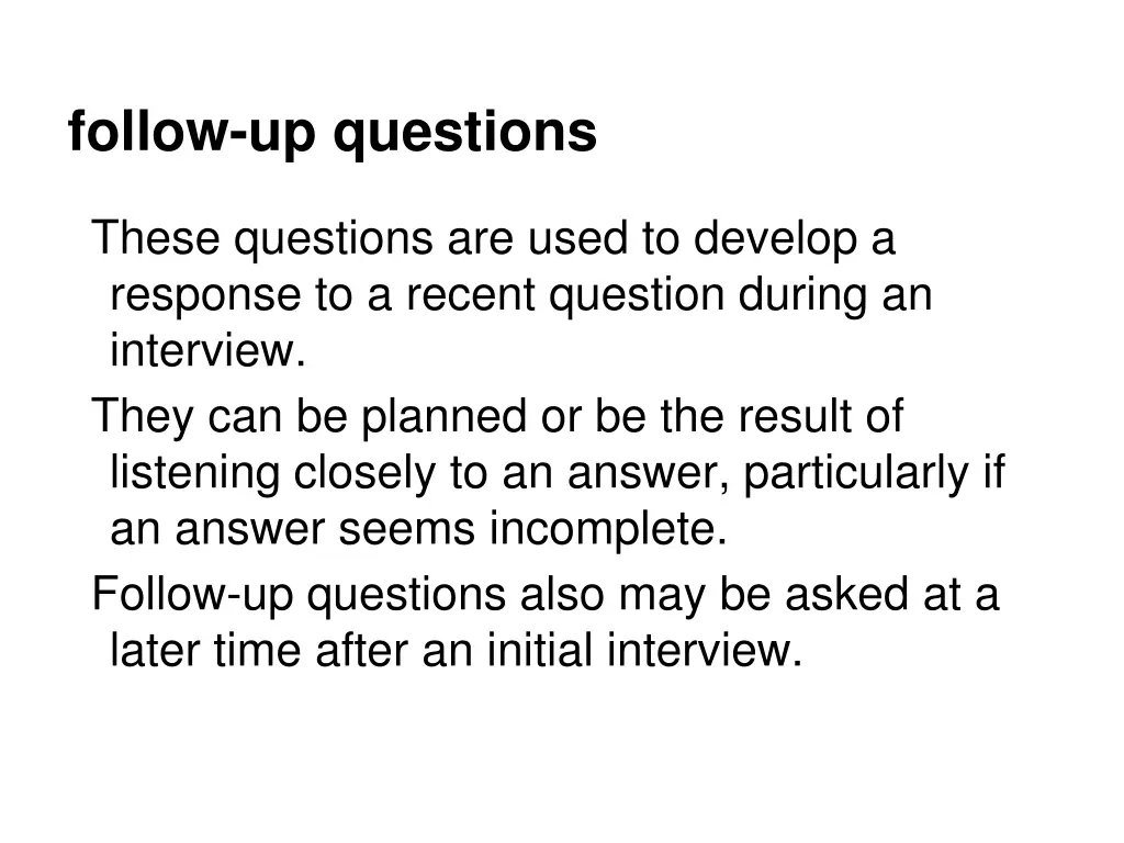 follow up questions