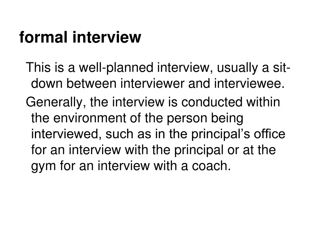 formal interview