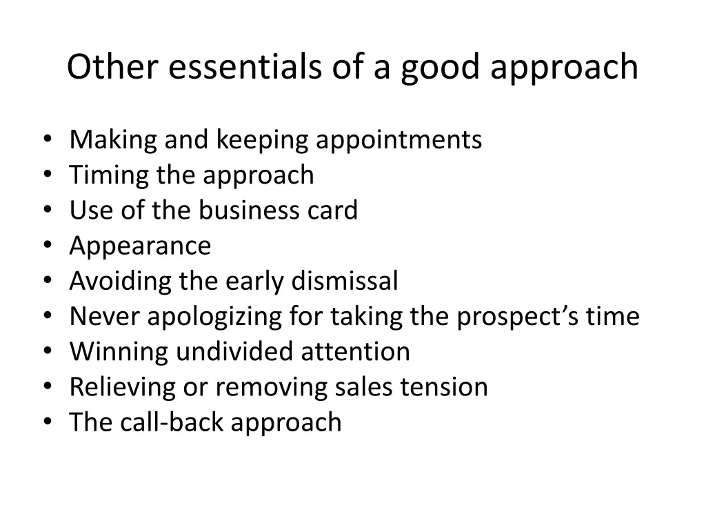 other essentials of a good approach