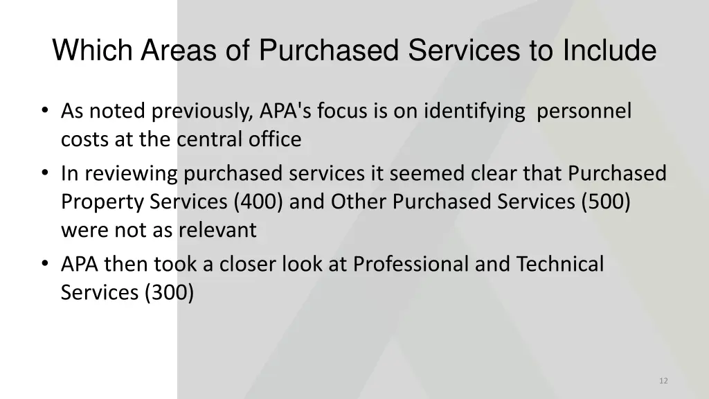 which areas of purchased services to include