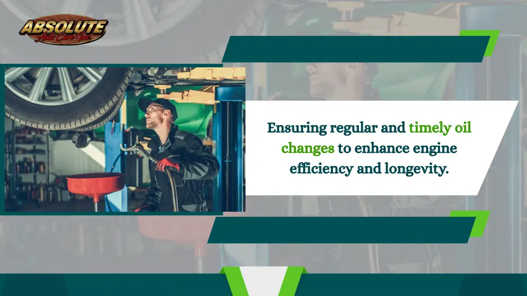 ensuring regular and timely oil changes