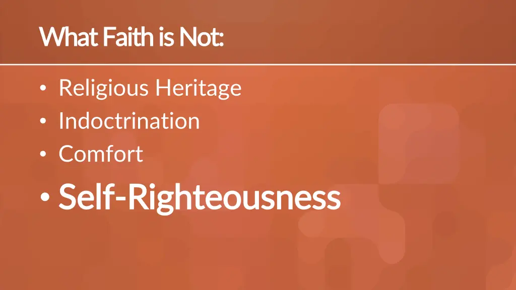 what what faith is not faith is not 3