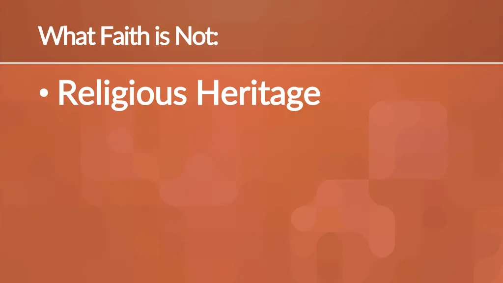 what what faith is not faith is not