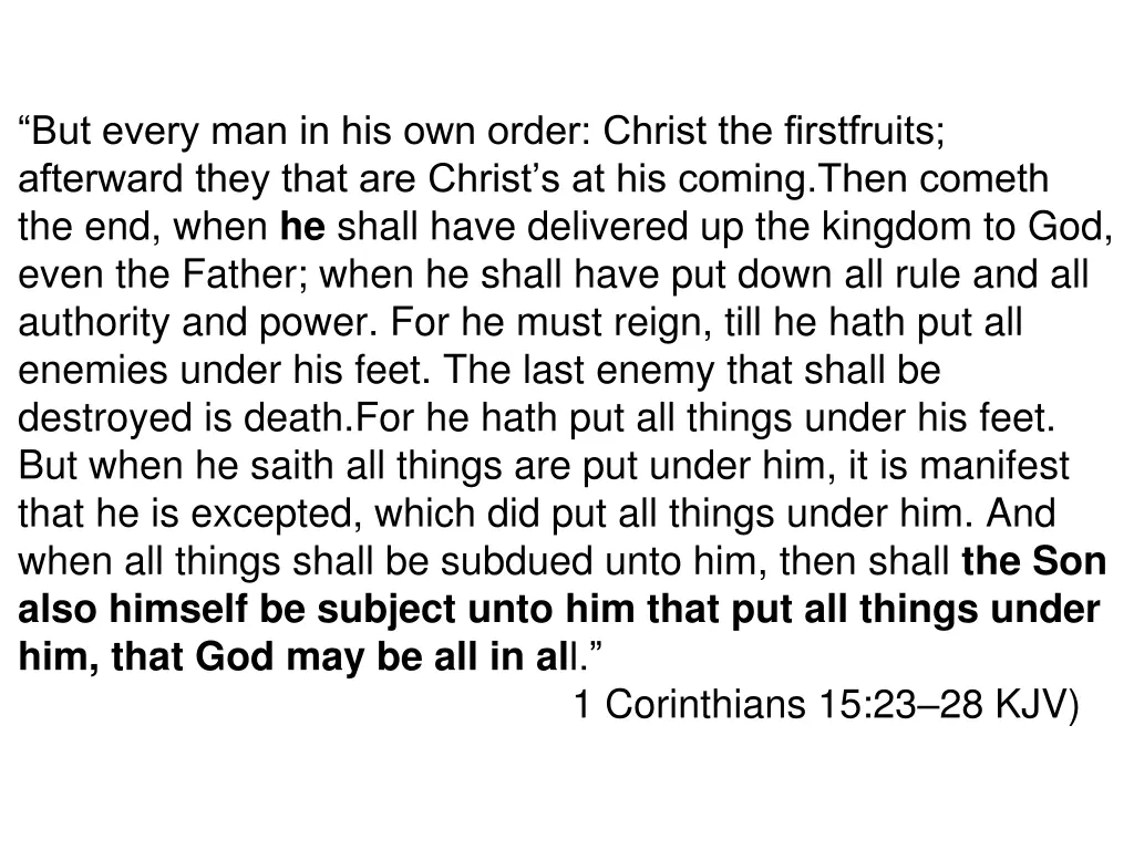 but every man in his own order christ