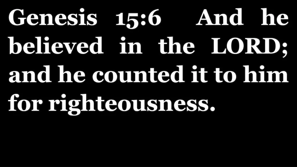 genesis 15 6 and he believed in the lord