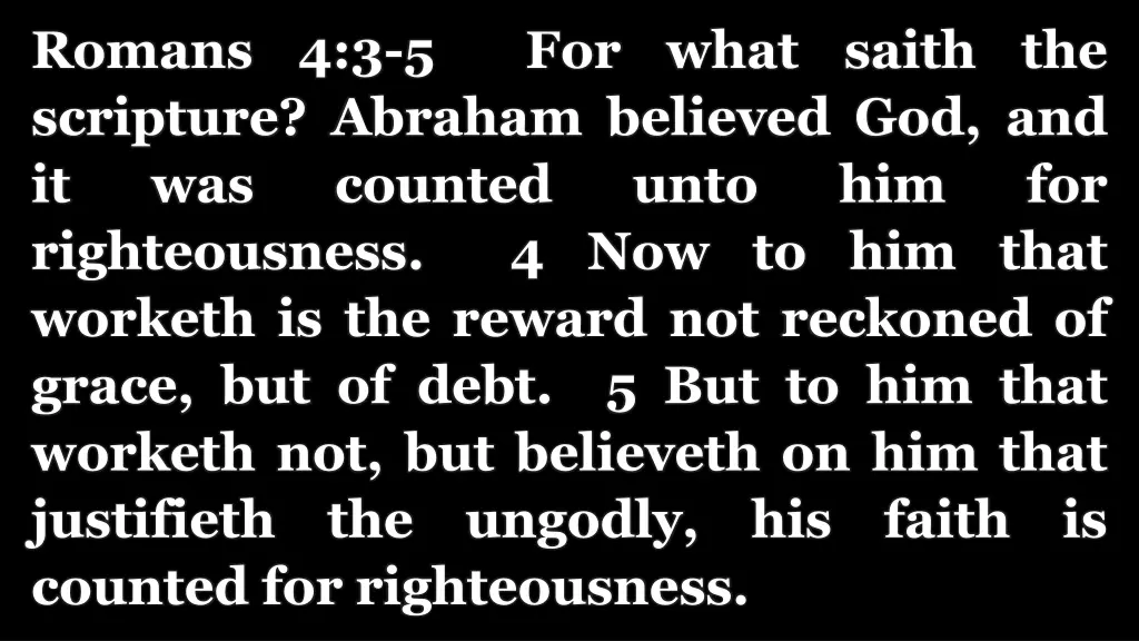 romans 4 3 5 for what saith the scripture abraham