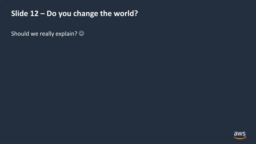 slide 12 do you change the world