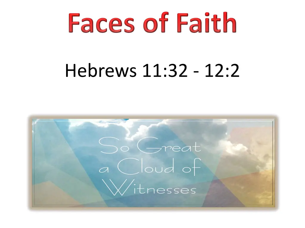 hebrews 11 32 12 2