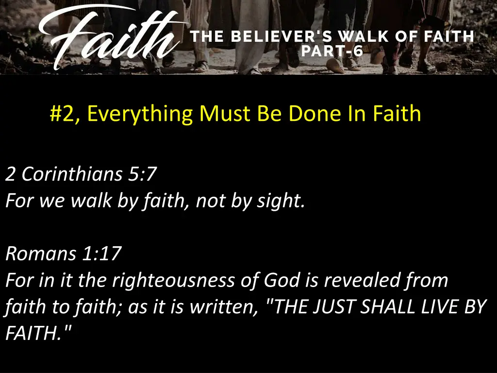 2 everything must be done in faith