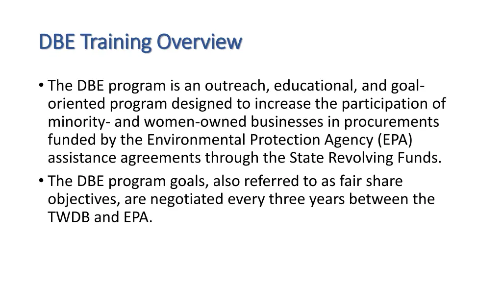 dbe training overview dbe training overview