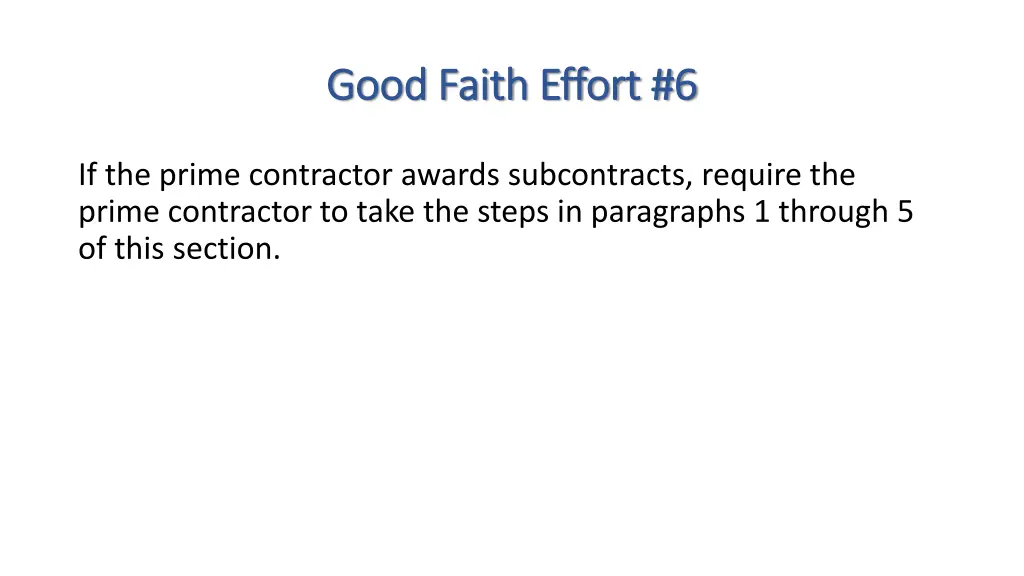good faith effort 6 good faith effort 6
