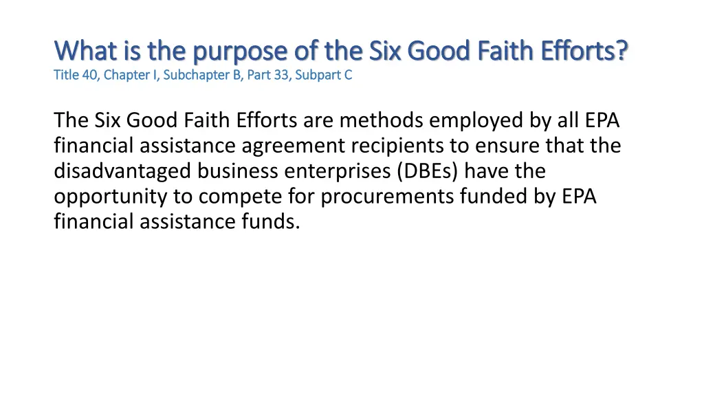 what is the purpose of the six good faith efforts