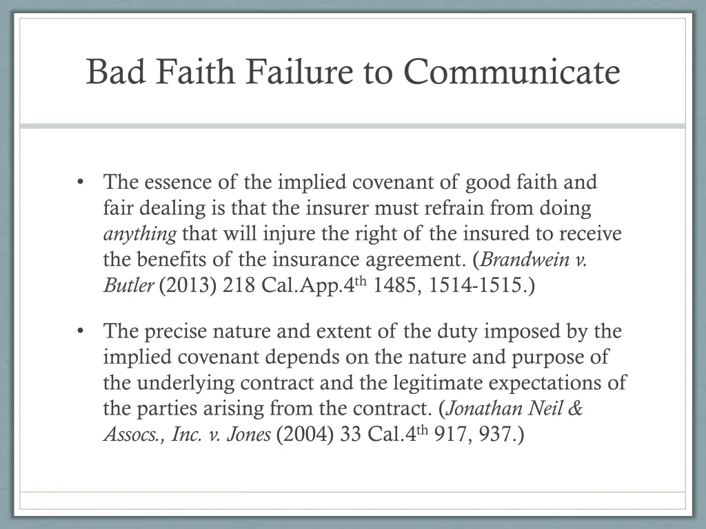 bad faith failure to communicate