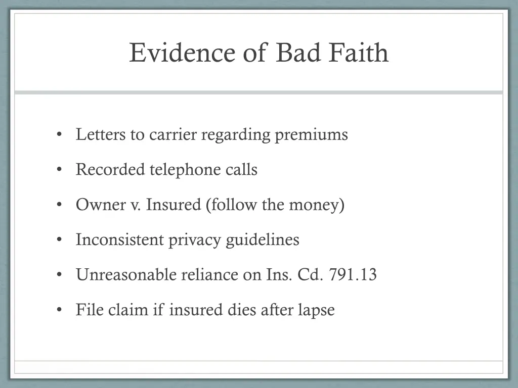 evidence of bad faith