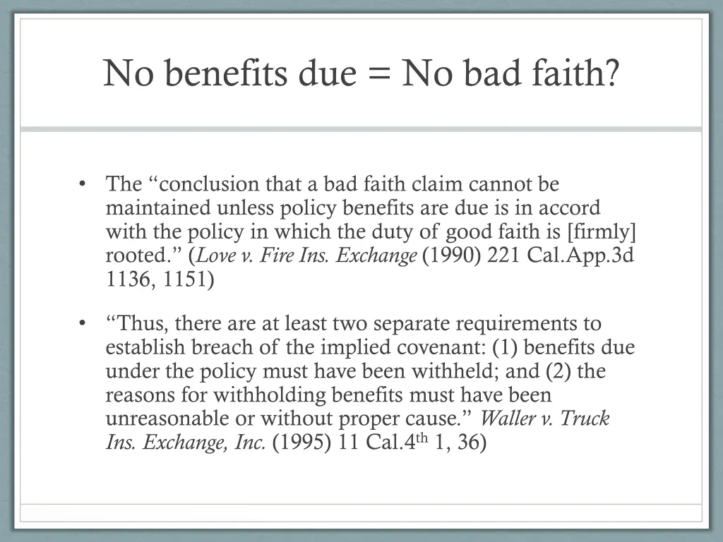 no benefits due no bad faith 1