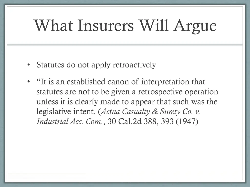what insurers will argue