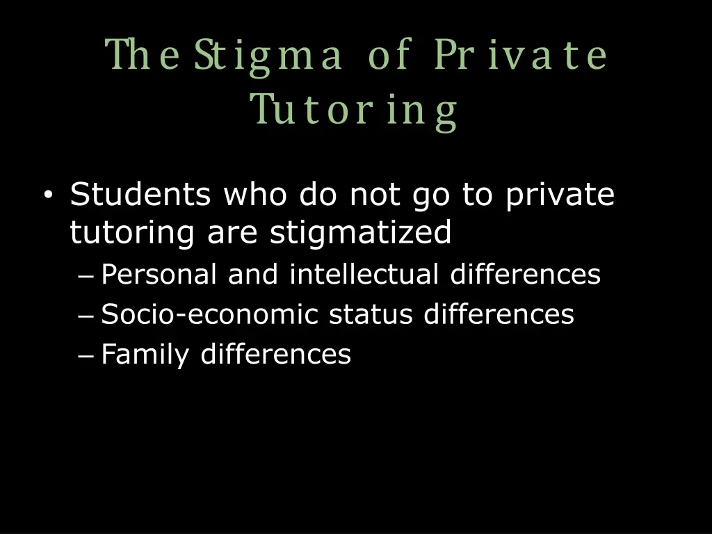 the stigma of pr iva te tutor ing