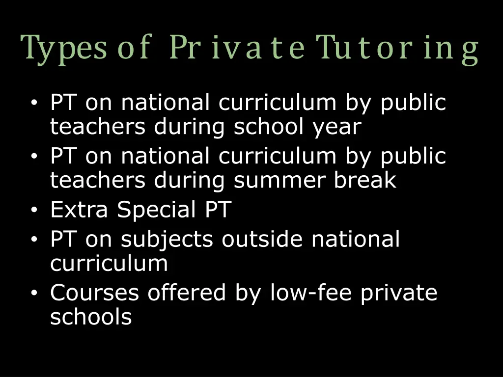 types of pr iva te tutor ing
