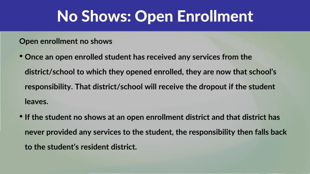 no shows open enrollment