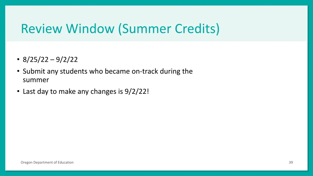 review window summer credits