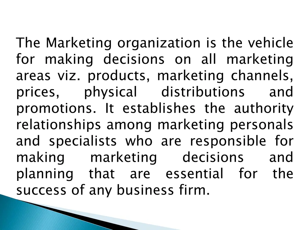the marketing organization is the vehicle