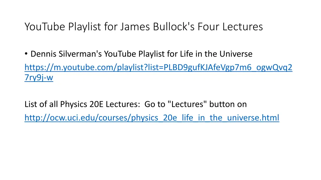 youtube playlist for james bullock s four lectures