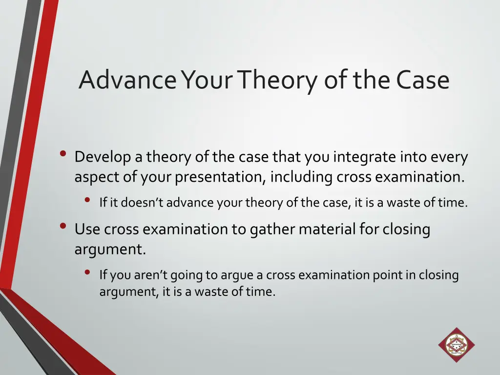 advance your theory of the case