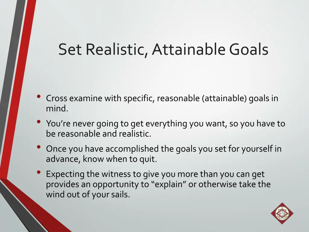 set realistic attainable goals