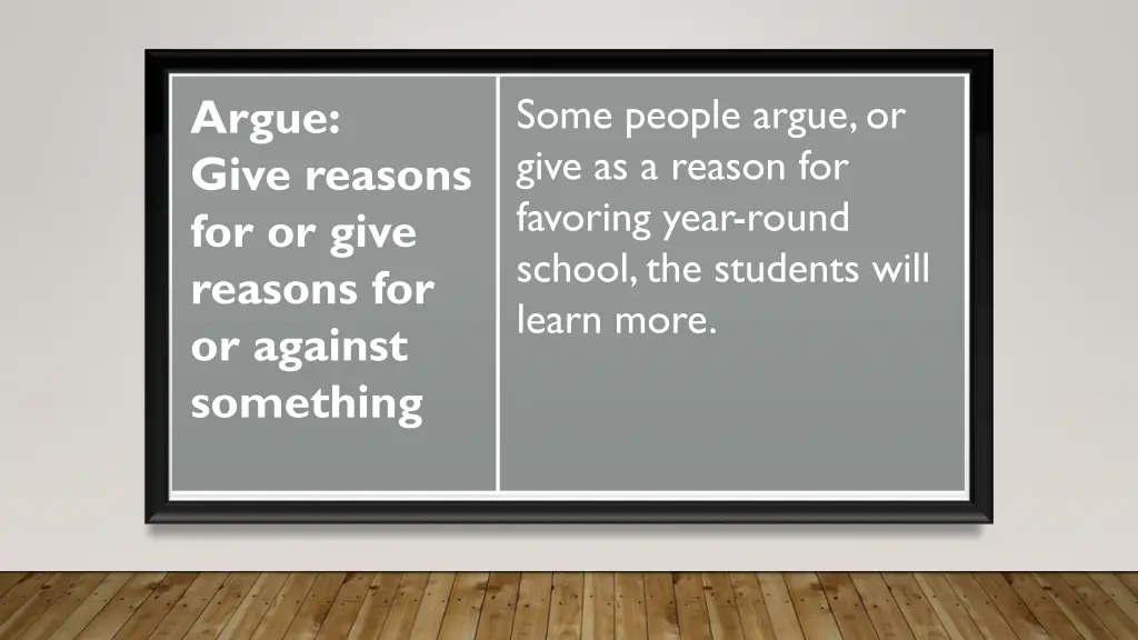 some people argue or give as a reason