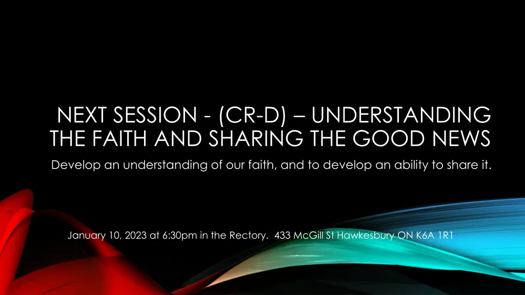 next session cr d understanding the faith