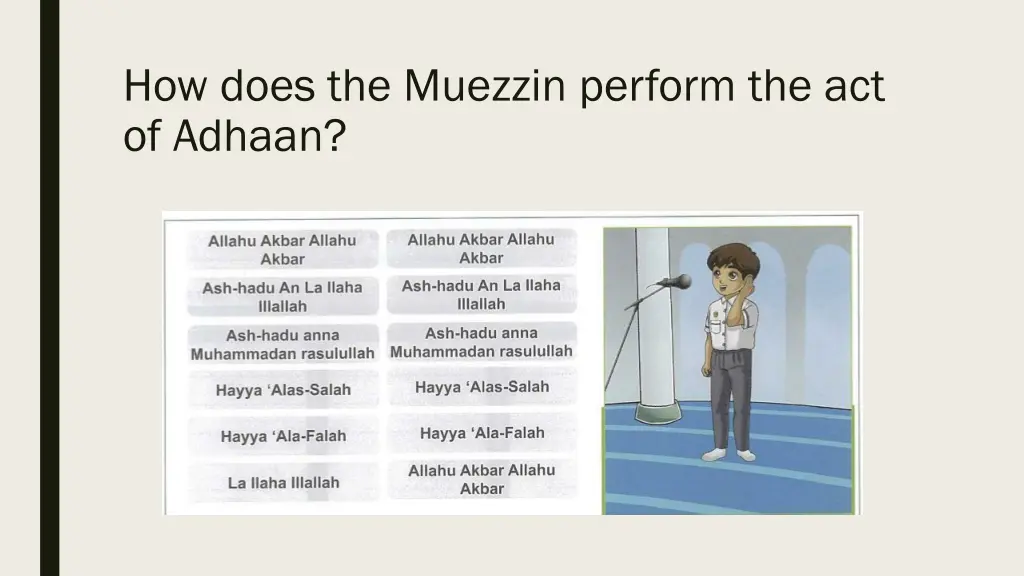 how does the muezzin perform the act of adhaan
