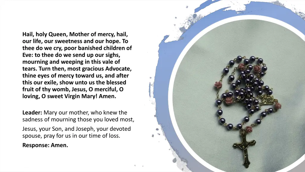 hail holy queen mother of mercy hail our life
