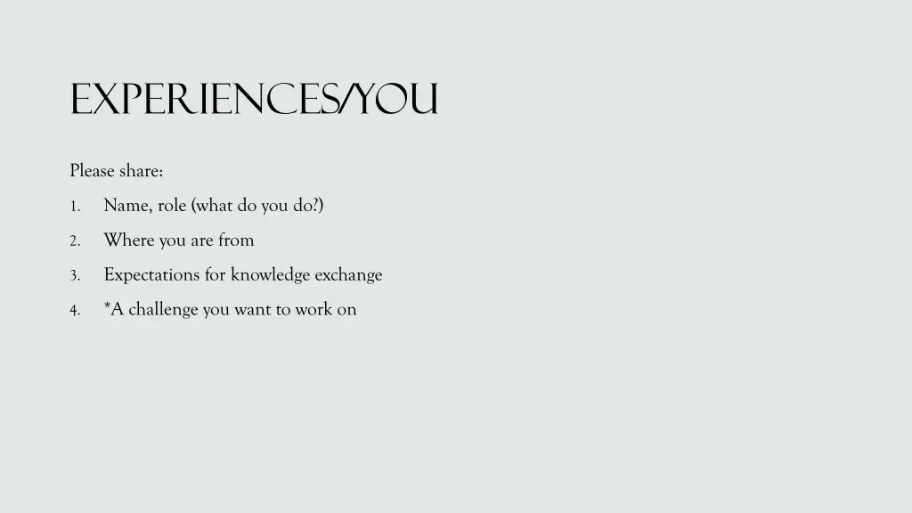 experiences you