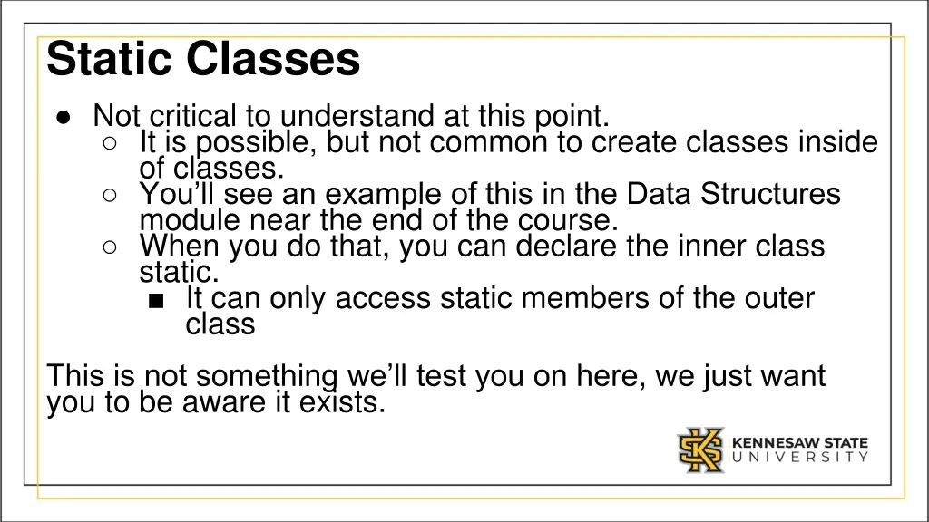 static classes not critical to understand at this