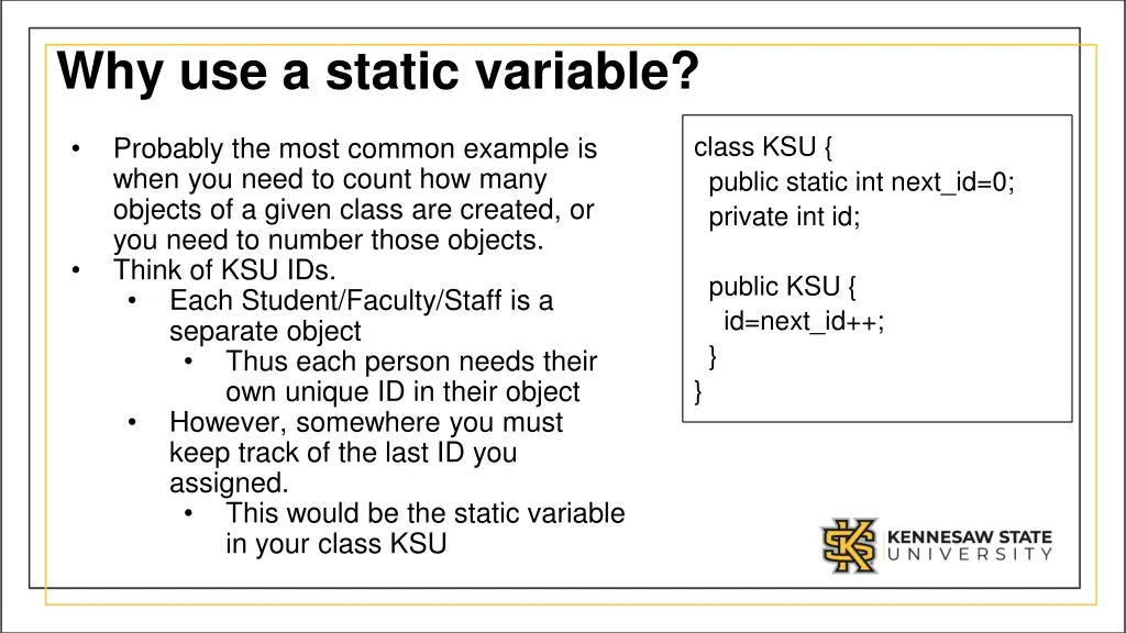 why use a static variable