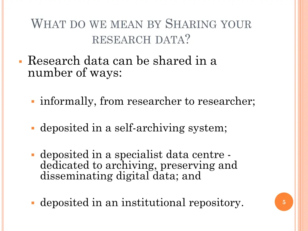 w hat do we mean by s haring your research data