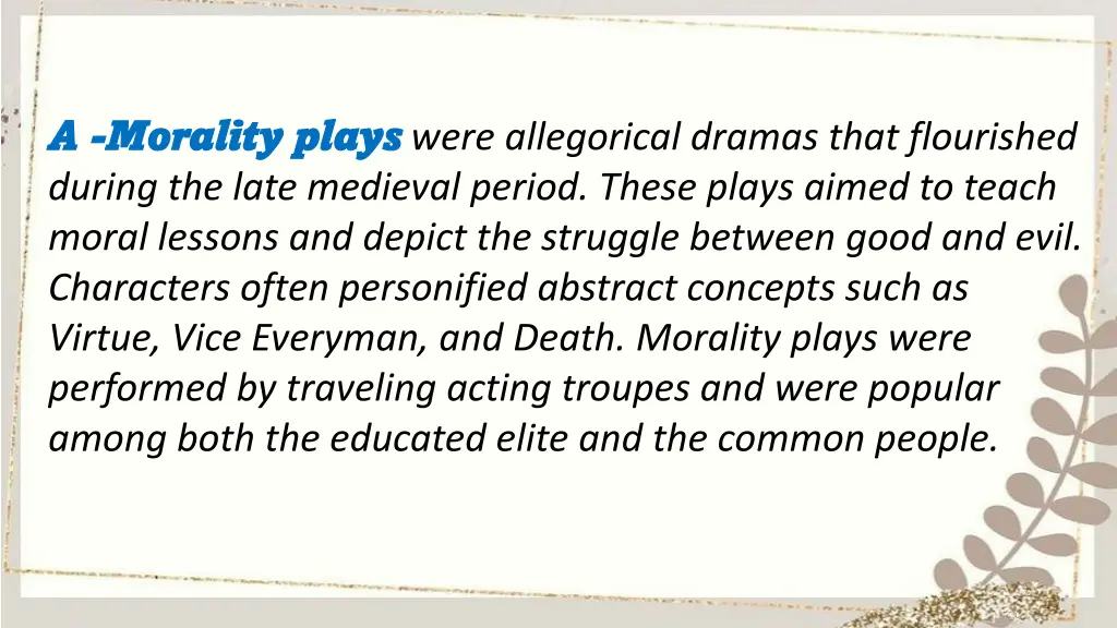 a a morality plays morality plays were
