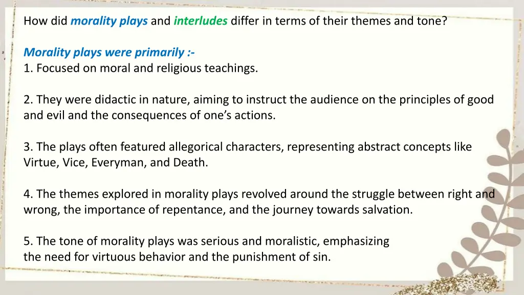 how did morality plays and interludes differ