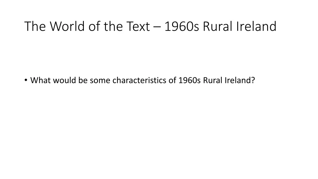the world of the text 1960s rural ireland