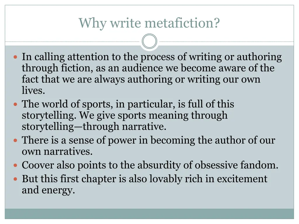 why write metafiction