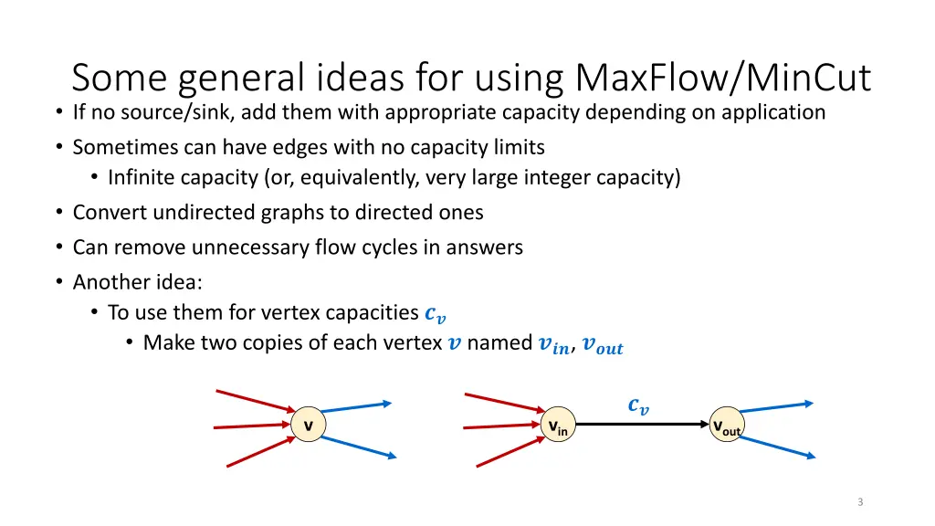 some general ideas for using maxflow mincut