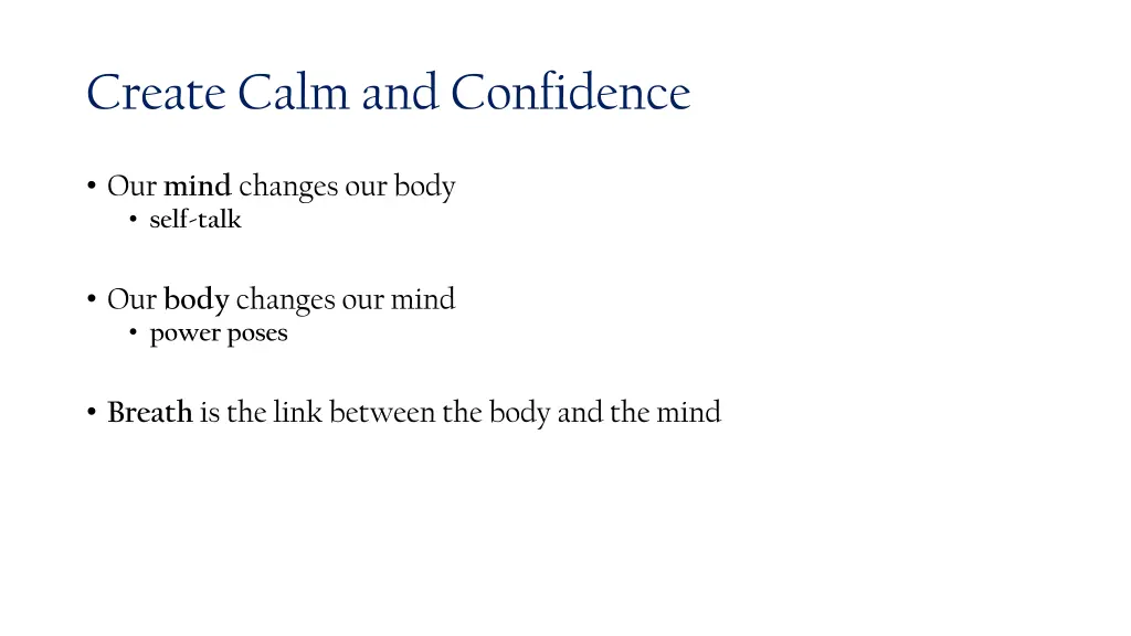 create calm and confidence