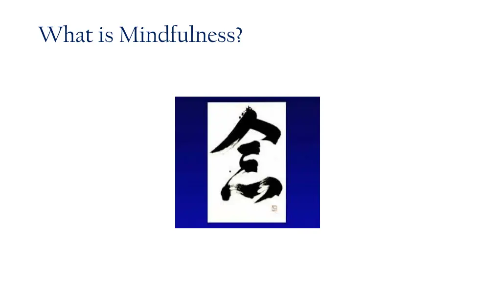 what is mindfulness