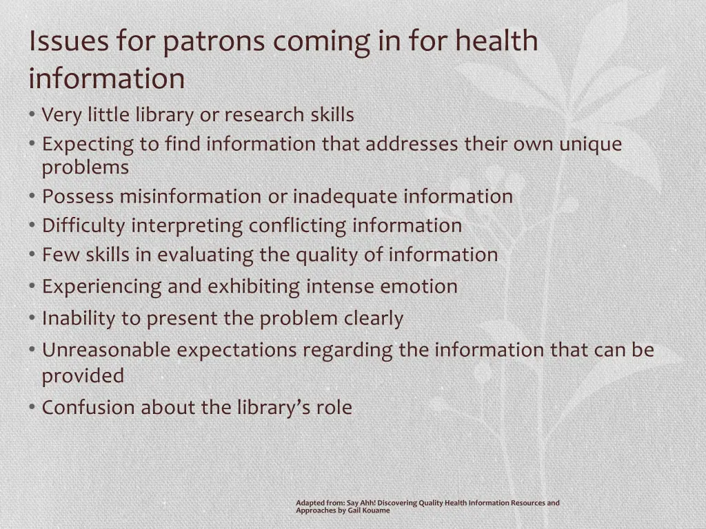 issues for patrons coming in for health