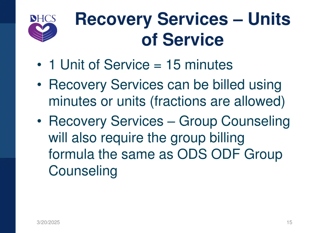 recovery services units of service 1 unit