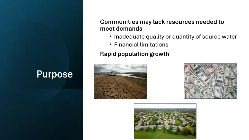 communities may lack resources needed