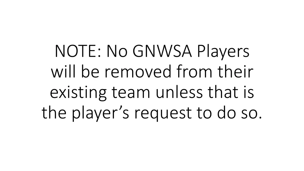 note no gnwsa players will be removed from their