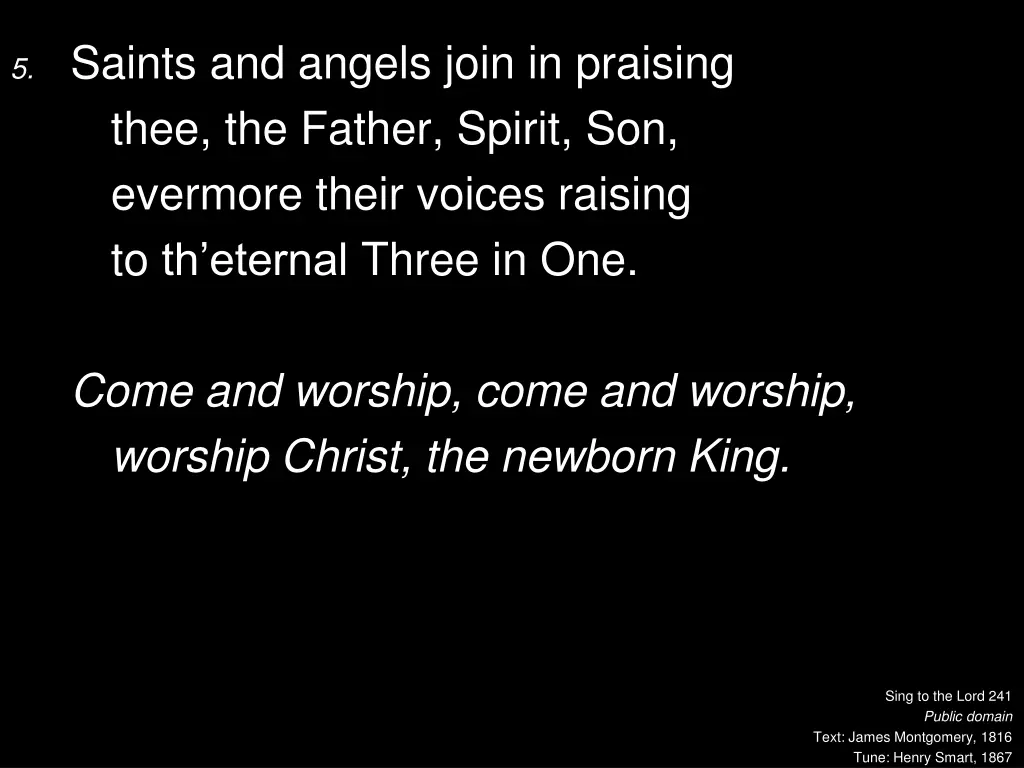 5 saints and angels join in praising thee