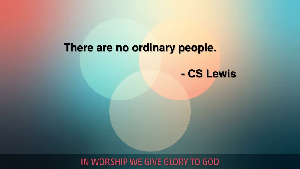 there are no ordinary people