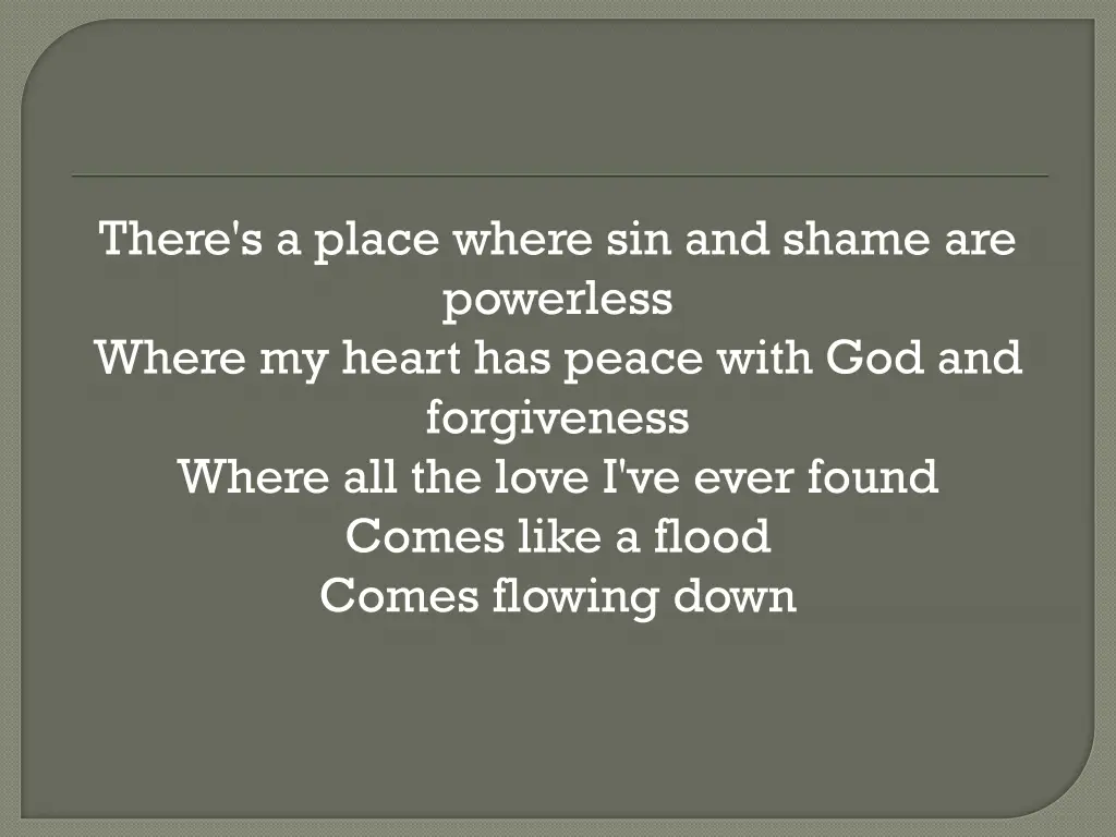 there s a place where sin and shame are powerless